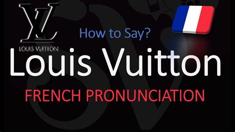 how do you pronounce louis vuitton|louis vuitton pronunciation in english.